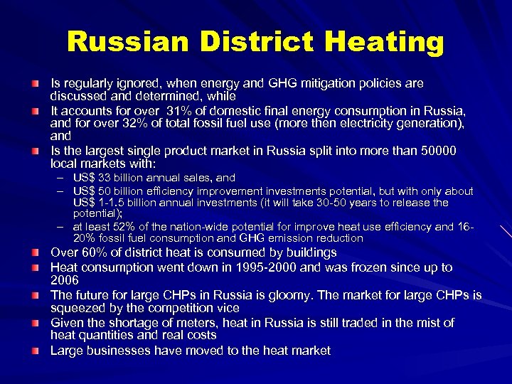 Russian District Heating Is regularly ignored, when energy and GHG mitigation policies are discussed