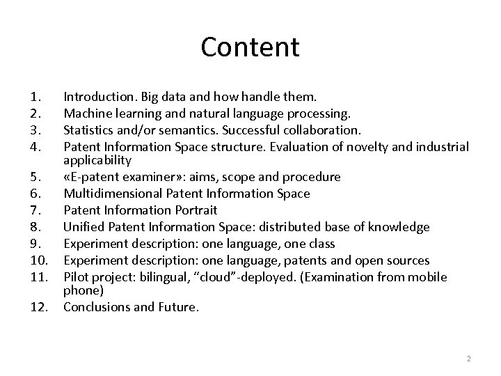 Content 1. 2. 3. 4. 5. 6. 7. 8. 9. 10. 11. 12. Introduction.