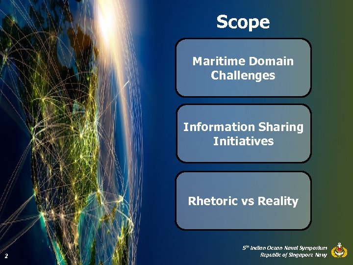 Scope Maritime Domain Challenges Information Sharing Initiatives Rhetoric vs Reality 2 5 th Indian