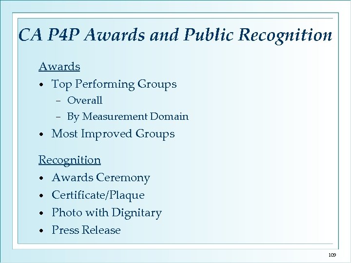 CA P 4 P Awards and Public Recognition Awards • Top Performing Groups Overall