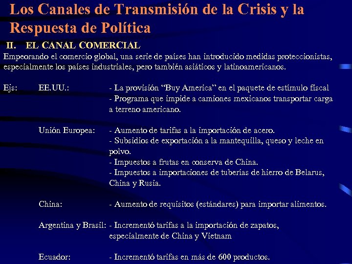 Los Canales de Transmisión de la Crisis y la Respuesta de Política II. EL