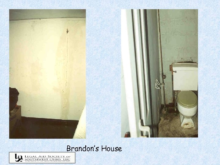Brandon’s House 