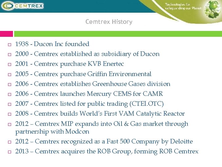 Cemtrex History 1938 - Ducon Inc founded 2000 - Cemtrex established as subsidiary of