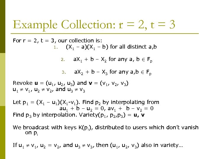 Example Collection: r = 2, t = 3 For r = 2, t =