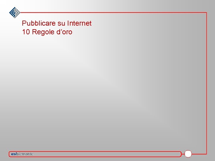 Pubblicare su Internet 10 Regole d’oro 