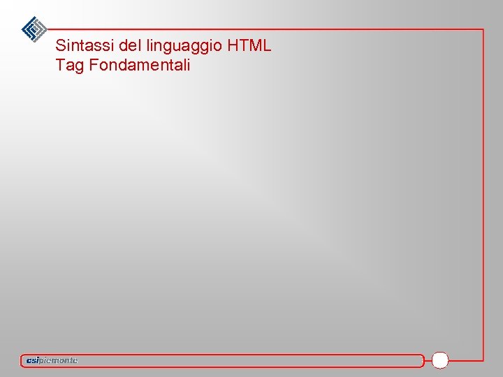 Sintassi del linguaggio HTML Tag Fondamentali 