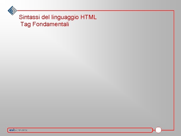 Sintassi del linguaggio HTML Tag Fondamentali 