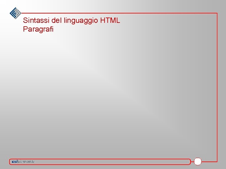 Sintassi del linguaggio HTML Paragrafi 