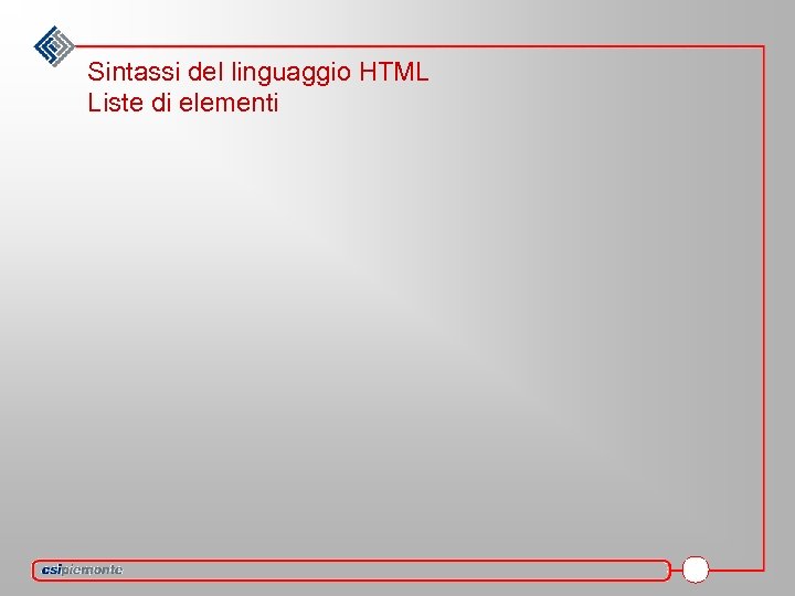 Sintassi del linguaggio HTML Liste di elementi 