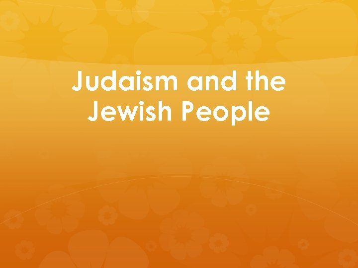 Judaism and the Jewish People 