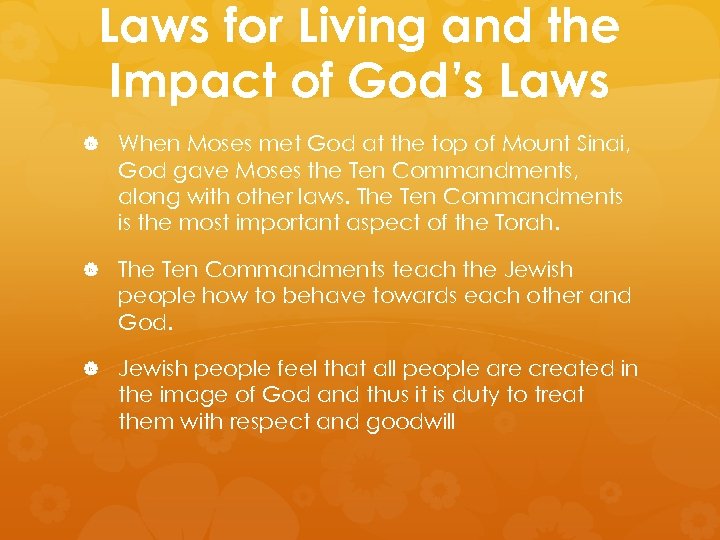 Laws for Living and the Impact of God’s Laws When Moses met God at