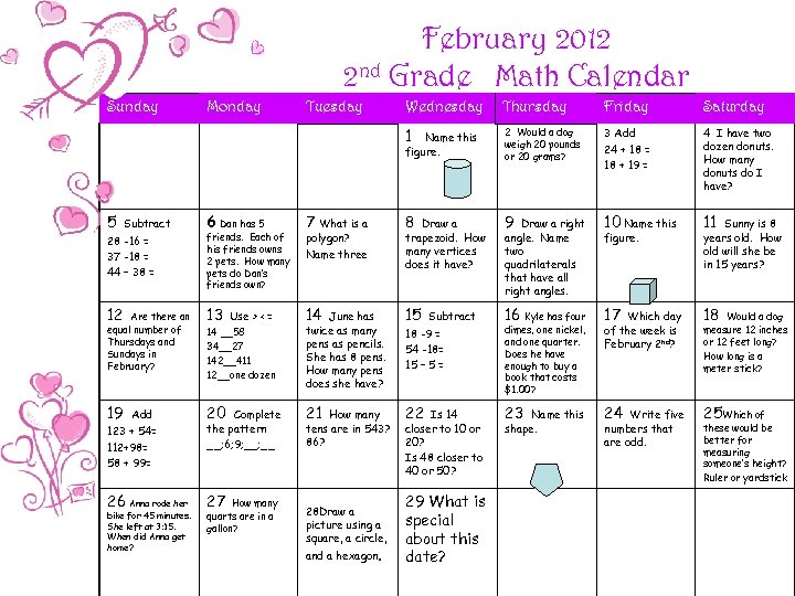 February 2012 2 nd Grade Math Calendar Sunday Tuesday Wednesday Thursday Friday Saturday 1