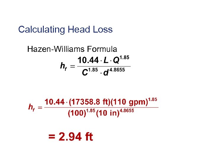 Calculating Head Loss Hazen-Williams Formula 