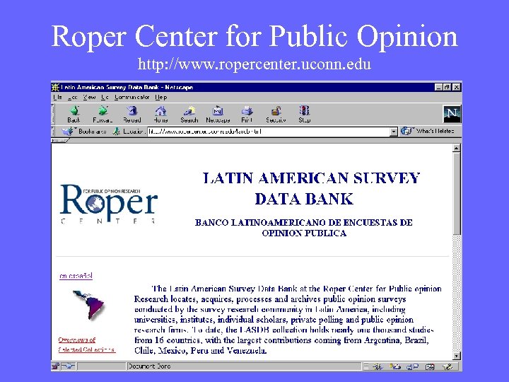 Roper Center for Public Opinion http: //www. ropercenter. uconn. edu 