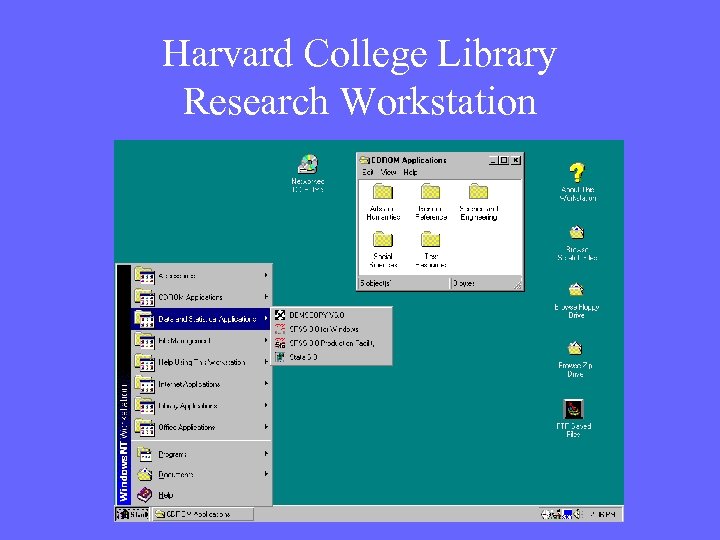 Harvard College Library Research Workstation 
