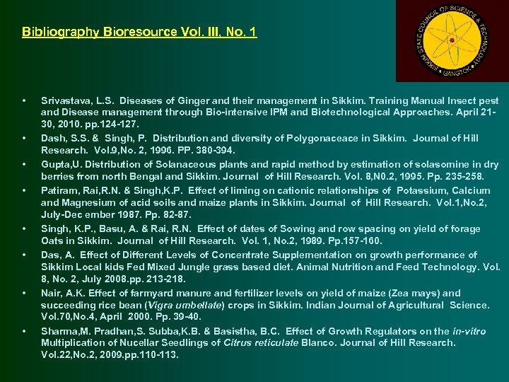 Bibliography Bioresource Vol. III, No. 1 • • Srivastava, L. S. Diseases of Ginger