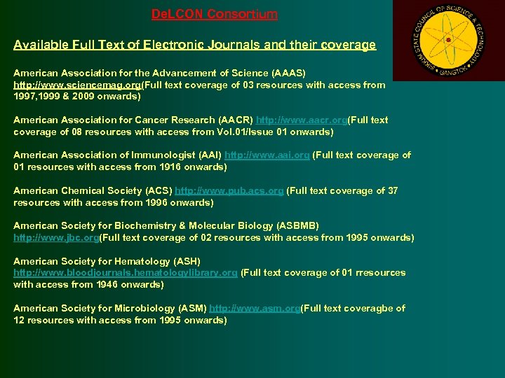 De. LCON Consortium Available Full Text of Electronic Journals and their coverage American Association