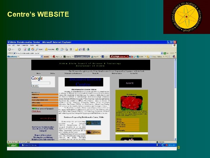 Centre’s WEBSITE North East State Bioinformatics Interactive Meeting 11 th – 12 th November,