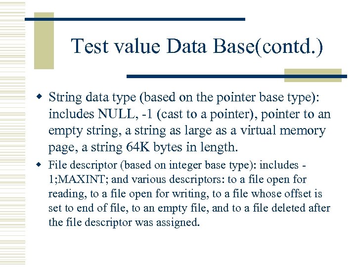 Test value Data Base(contd. ) w String data type (based on the pointer base