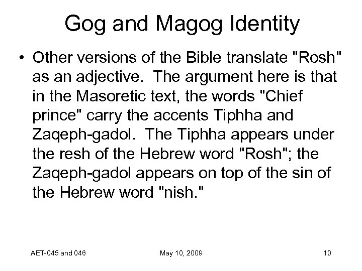 Gog and Magog Identity • Other versions of the Bible translate 