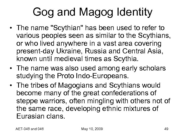 Gog and Magog Identity • The name 