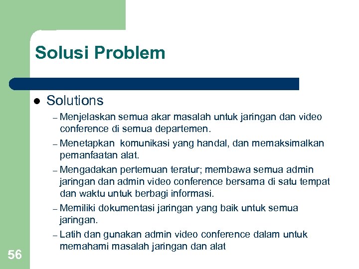 Solusi Problem l Solutions – Menjelaskan semua akar masalah untuk jaringan dan video 56