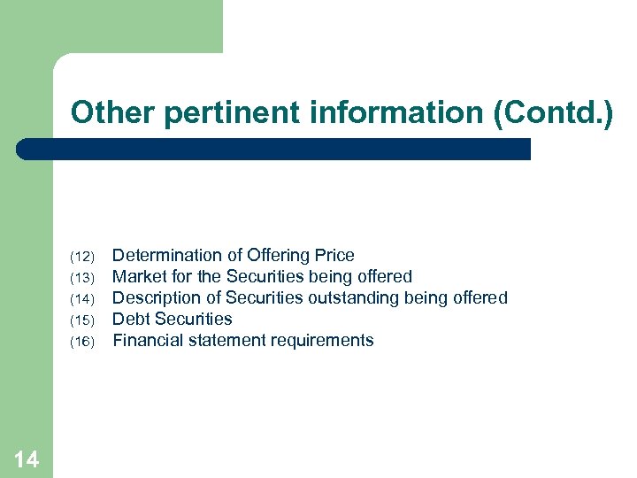 Other pertinent information (Contd. ) (12) (13) (14) (15) (16) 14 Determination of Offering