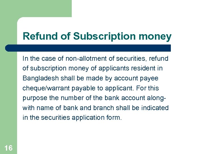 Refund of Subscription money In the case of non-allotment of securities, refund of subscription