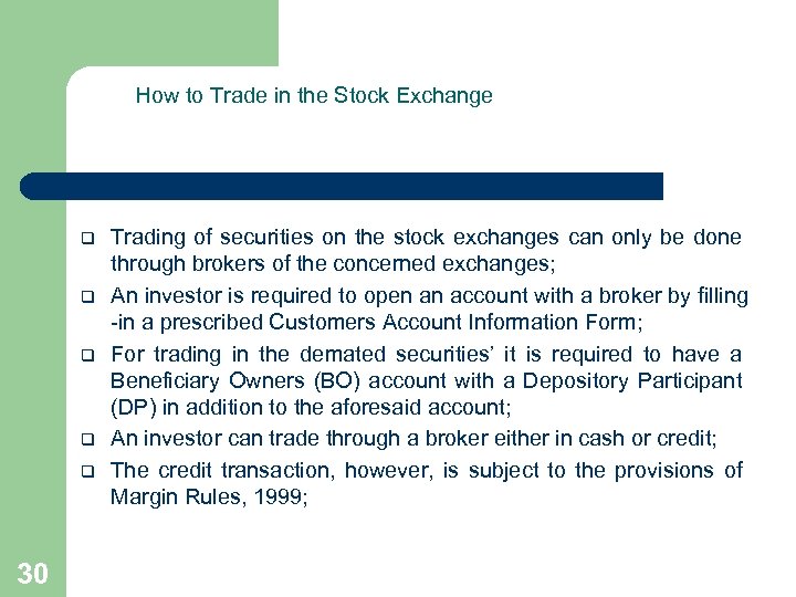 How to Trade in the Stock Exchange q q q 30 Trading of securities