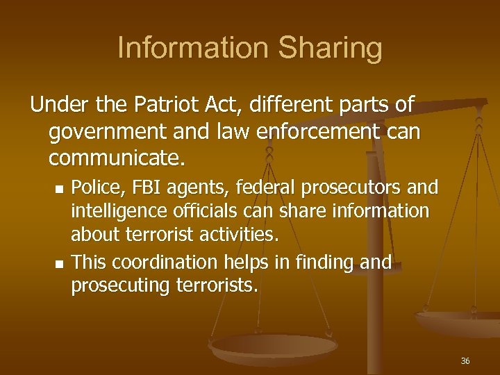 Information Sharing Under the Patriot Act, different parts of government and law enforcement can