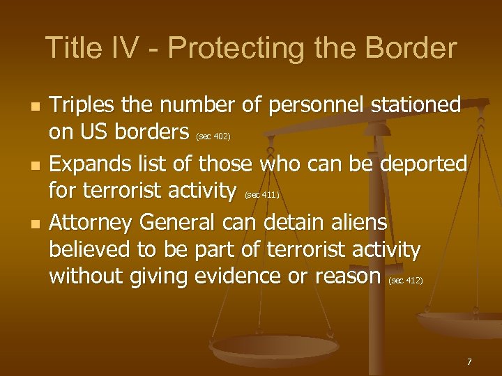 Title IV - Protecting the Border n Triples the number of personnel stationed on