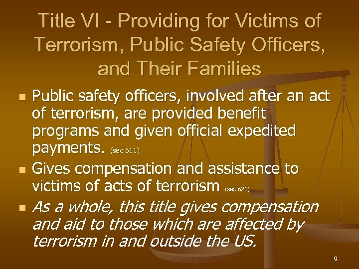 Title VI - Providing for Victims of Terrorism, Public Safety Officers, and Their Families