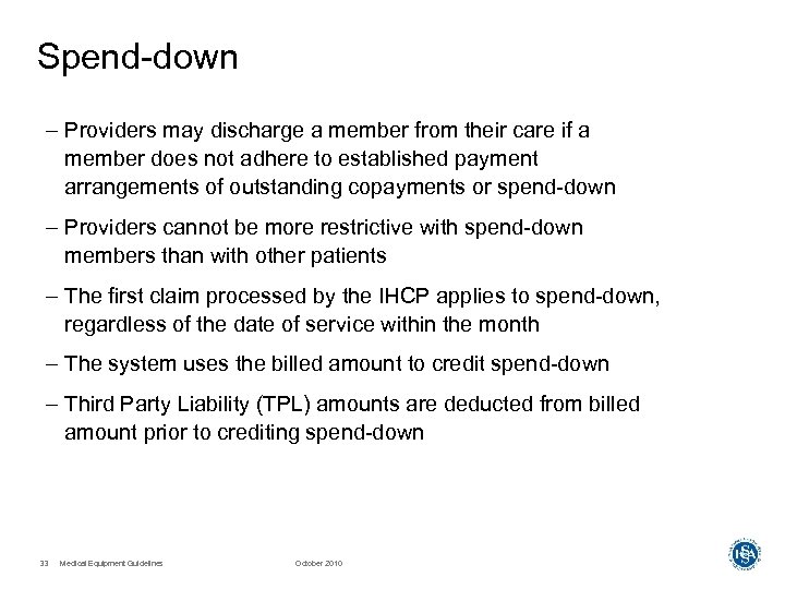 Spend-down – Providers may discharge a member from their care if a member does