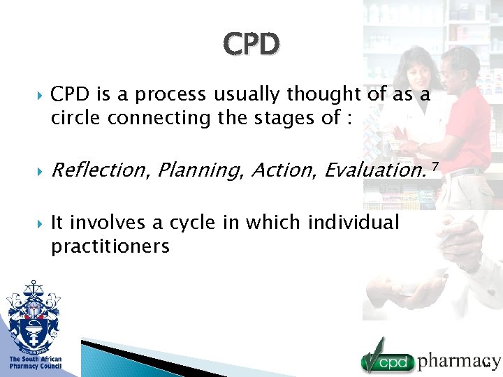 CPD CPD is a process usually thought of as a circle connecting the stages