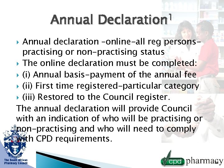 Annual Declaration 1 Annual declaration –online-all reg personspractising or non-practising status The online declaration