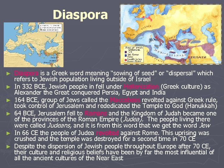 Diaspora ► ► ► Diaspora is a Greek word meaning “sowing of seed” or