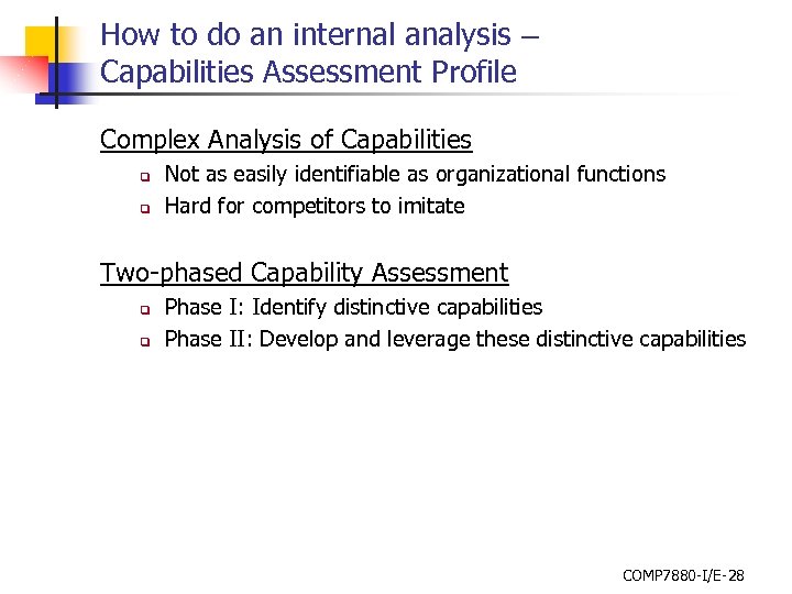 How to do an internal analysis – Capabilities Assessment Profile Complex Analysis of Capabilities