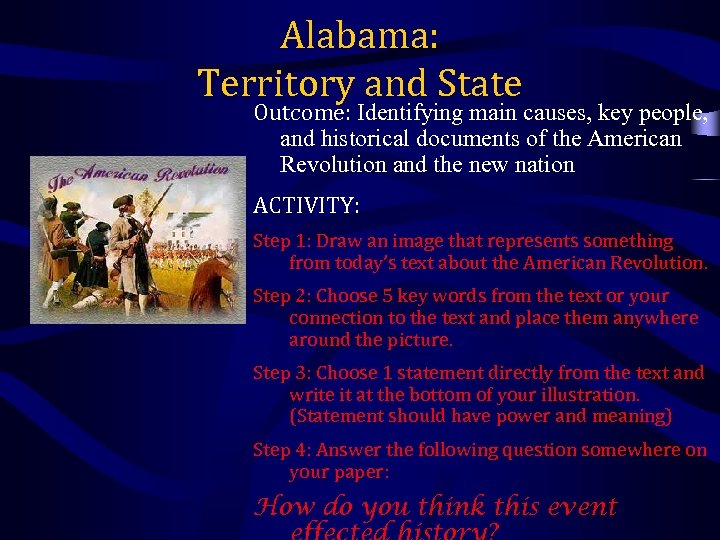 Alabama: Territory and State Outcome: Identifying main causes, key people, and historical documents of