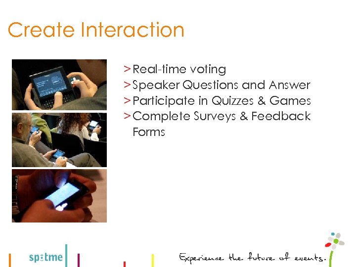 Create Interaction > Real-time voting > Speaker Questions and Answer > Participate in Quizzes