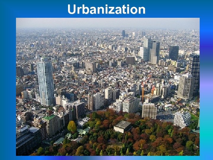 Urbanization 