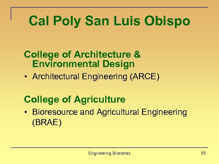 Cal Poly San Luis Obispo College of Architecture & Environmental Design • Architectural Engineering