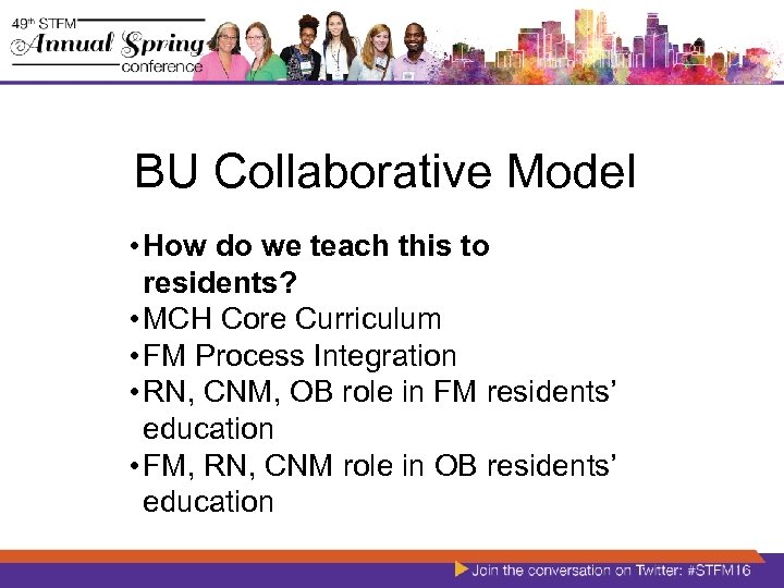 BU Collaborative Model • How do we teach this to residents? • MCH Core
