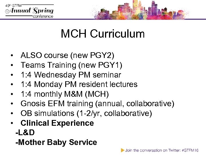 MCH Curriculum • • ALSO course (new PGY 2) Teams Training (new PGY 1)