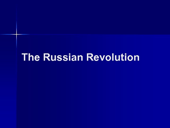 The Russian Revolution 