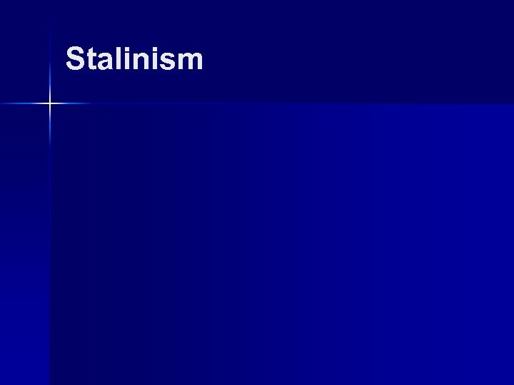 Stalinism 