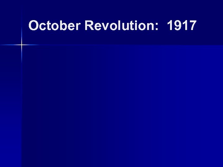 October Revolution: 1917 