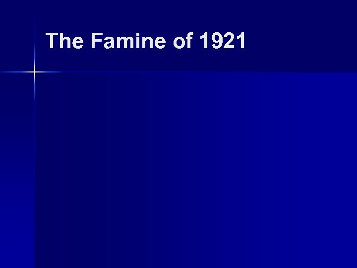 The Famine of 1921 