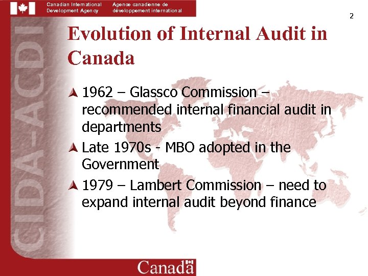 Canadian International Development Agency Agence canadienne de développement international Evolution of Internal Audit in