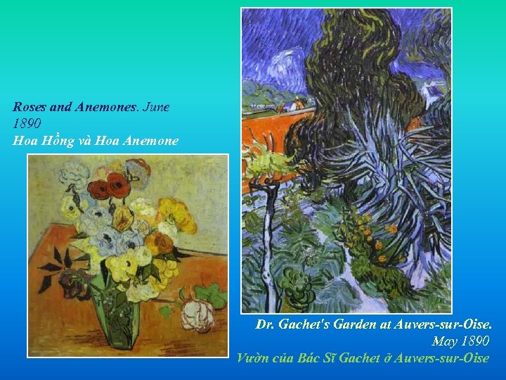 Roses and Anemones. June 1890 Hoa Hồng và Hoa Anemone Dr. Gachet's Garden at
