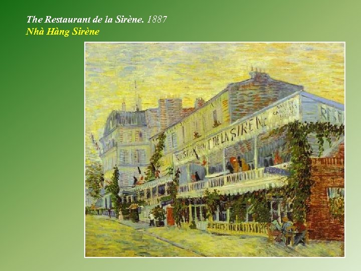 The Restaurant de la Sirène. 1887 Nhà Hàng Sirène 